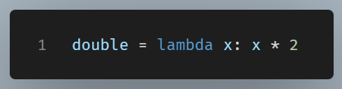 Lambda functions can be strored in variables.