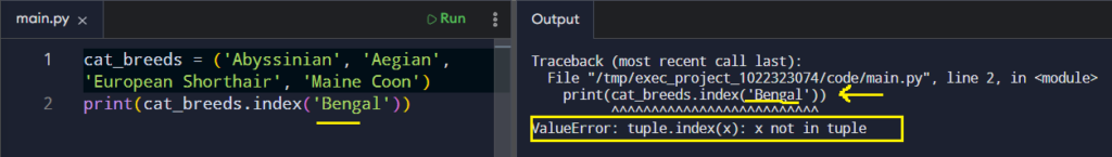 Python raises an error, since the item 'Bengal' is missing from the tuple!