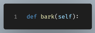 Python method definition showing def bark(self): inside a class.