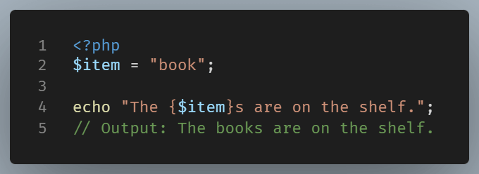 Examle of how the use of curly brace adds clarity by setting boundaries between variables and text.