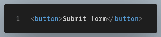 Code example of a plain button with visible text “Submit form,” which already provides an accessible name.