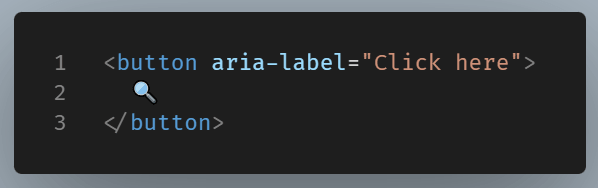 Code example of a search icon button using the vague label aria-label=