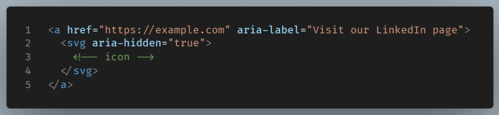 Code example of an icon only link using aria-label=